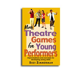 More Theatre games For Young Performers